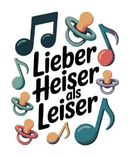 files/lieber-heiser-als-leiser-baby-musiker-design.webp